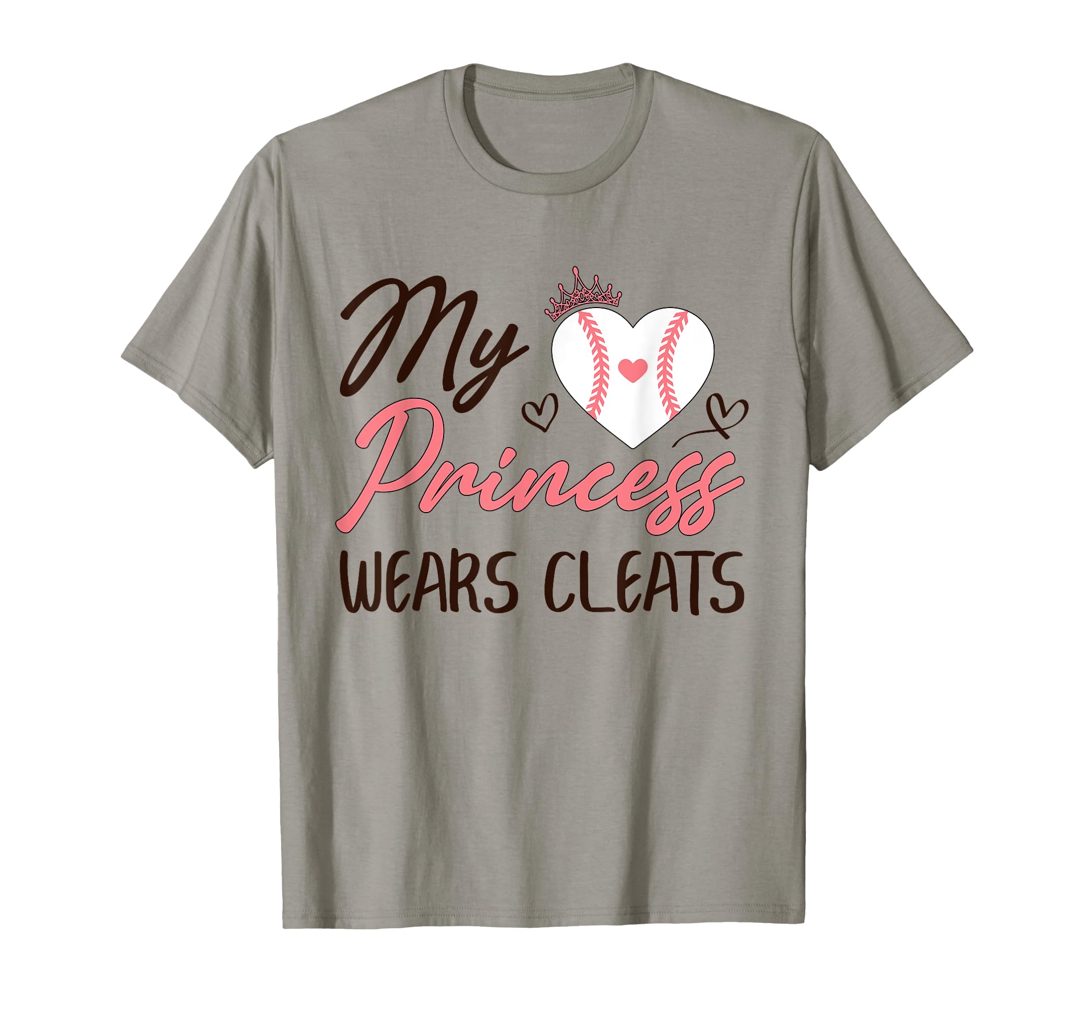 Baseball Mom Dad My Princess Wears Cleats T-Shirt - Unique Graphic Unisex - T-Shirt, Sweatshirt, Hoodie