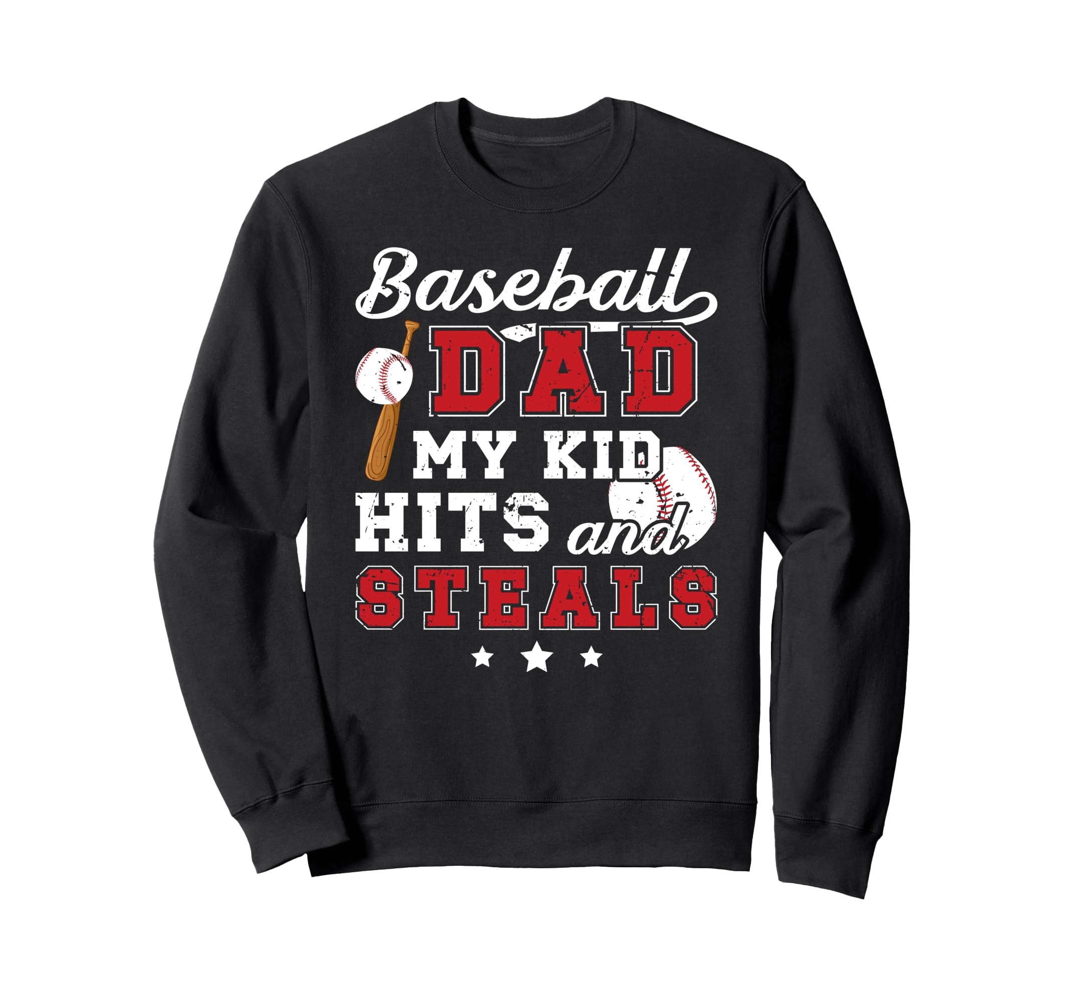 Funny Baseball Dad Baseball Player Sweatshirt - Novelty Apparel Men Women - T-Shirt, Sweatshirt, Hoodie