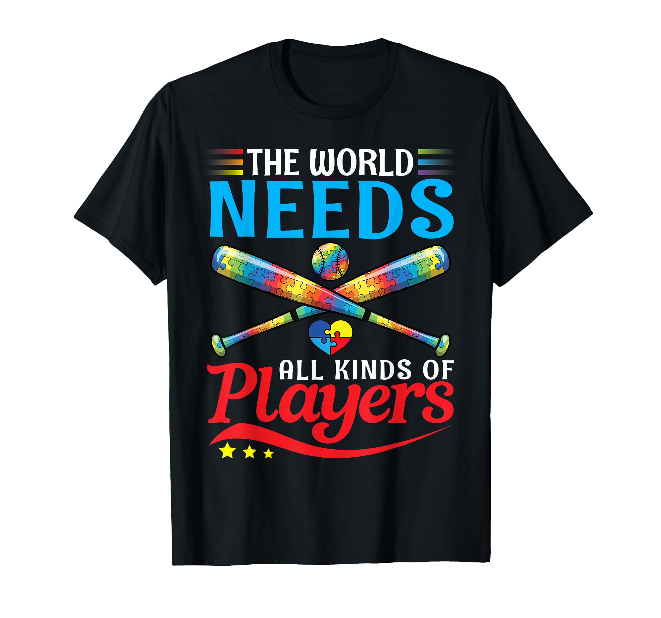 World Needs All Kinds Players Baseball T-Shirt - Novelty Apparel Unisex - T-Shirt, Sweatshirt, Hoodie