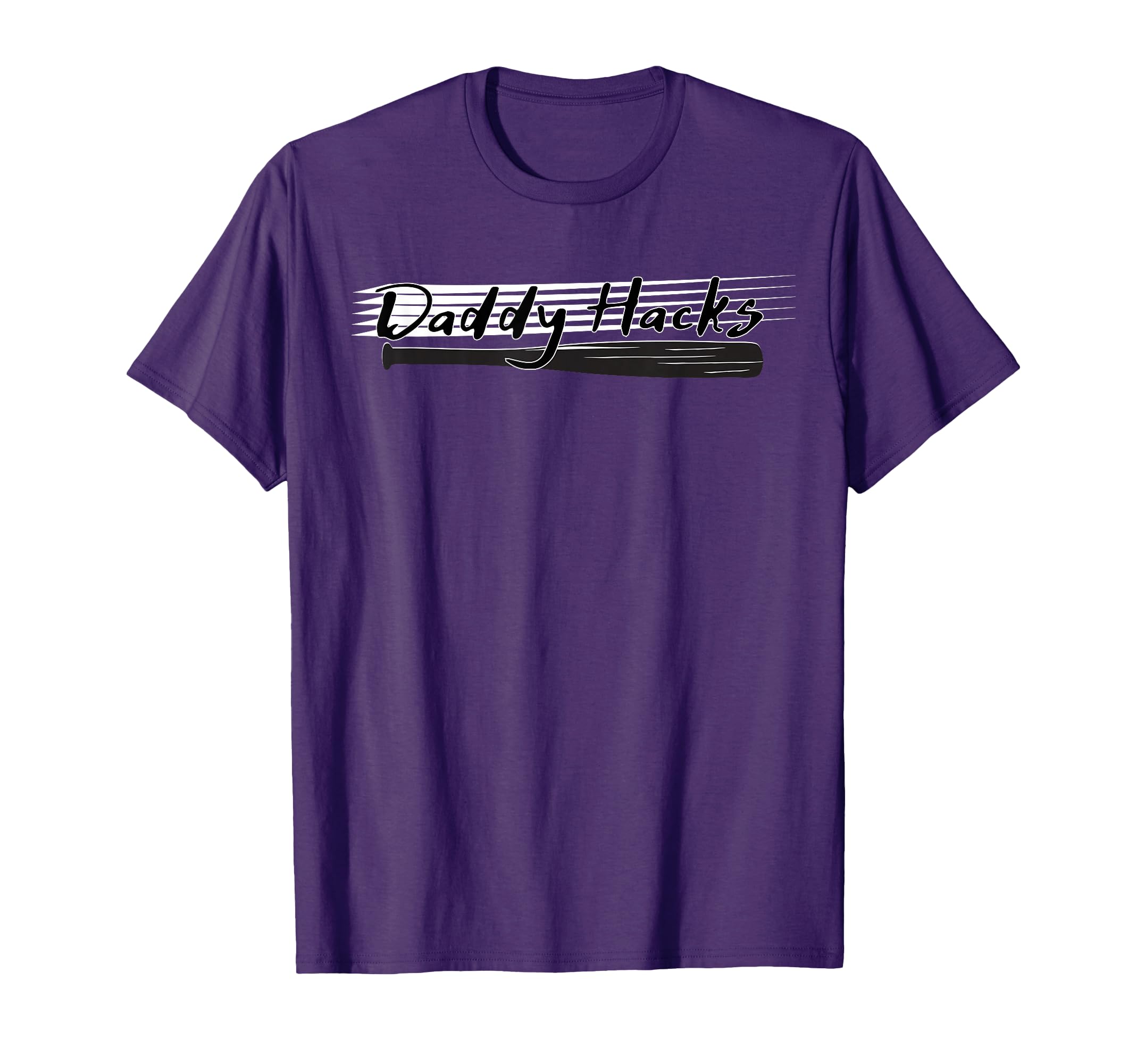 Daddy Hacks Baseball T-Shirt - Custom Art Print for Adults - T-Shirt, Sweatshirt, Hoodie
