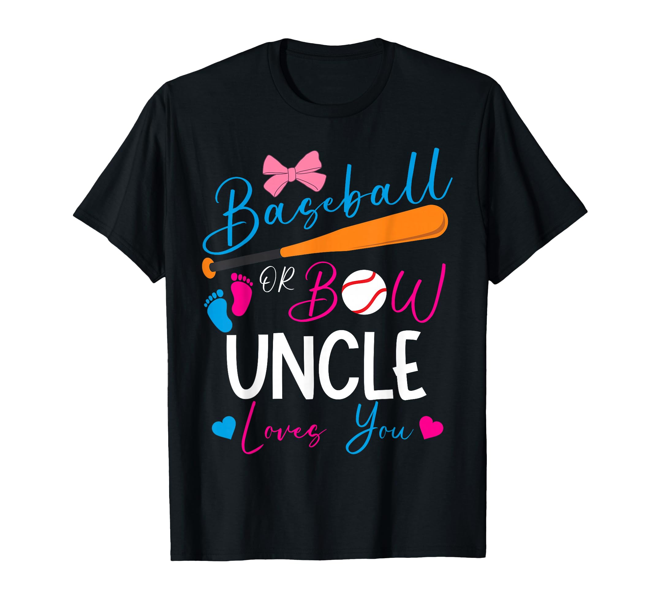 Baseball Or Bow Uncle Loves You T-Shirt - Aesthetic Graphic Unisex - T-Shirt, Sweatshirt, Hoodie