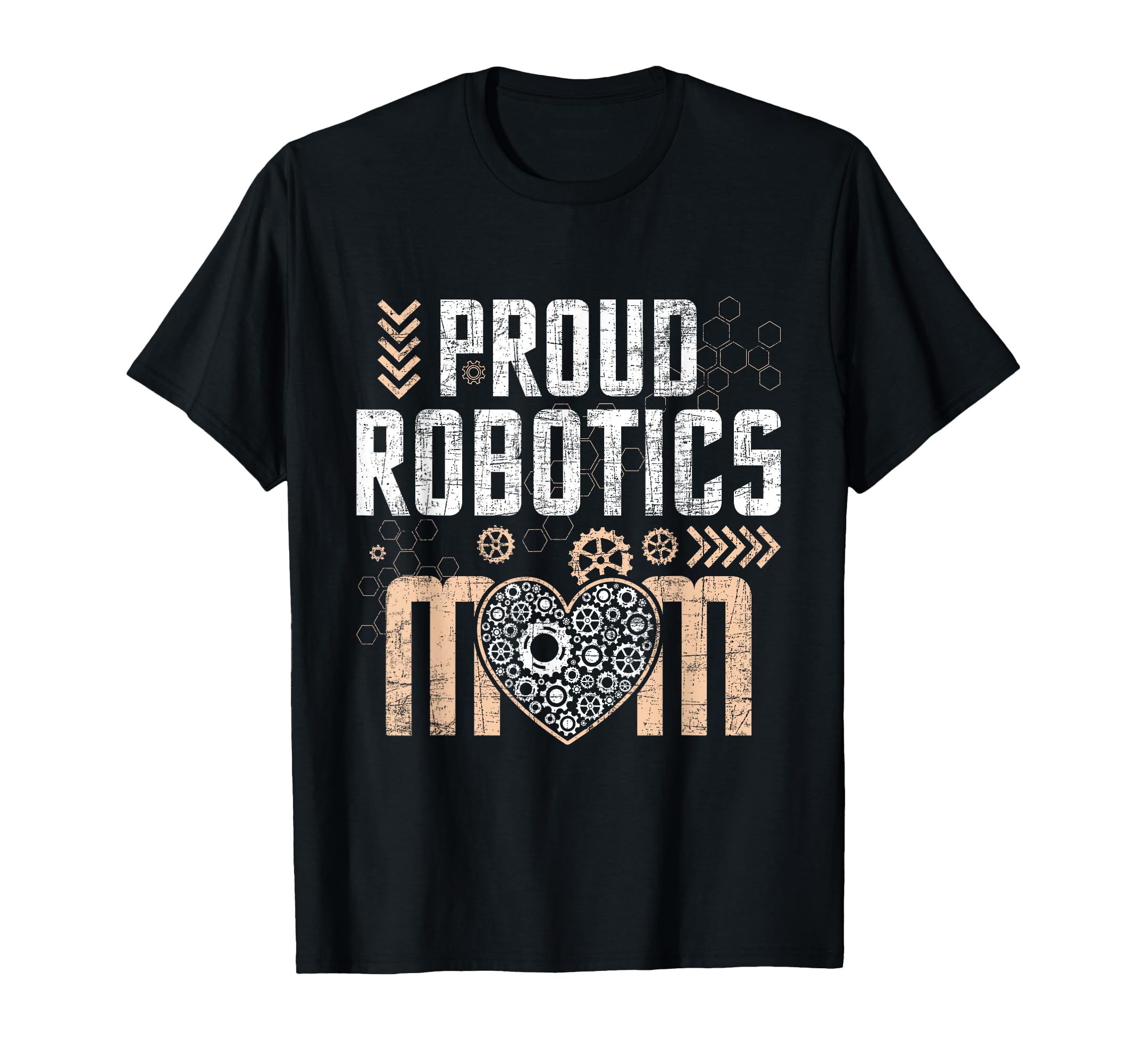 Proud Robotics Mom Robot Lover T-Shirt - Fun Novelty Design Unisex - T-Shirt, Sweatshirt, Hoodie