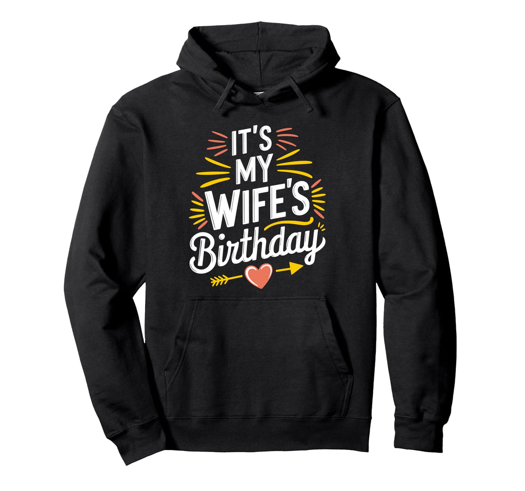 Boho Nostalgia Its My Wifes Birthday Hoodie - Unique Graphic Men Women - T-Shirt, Sweatshirt, Hoodie