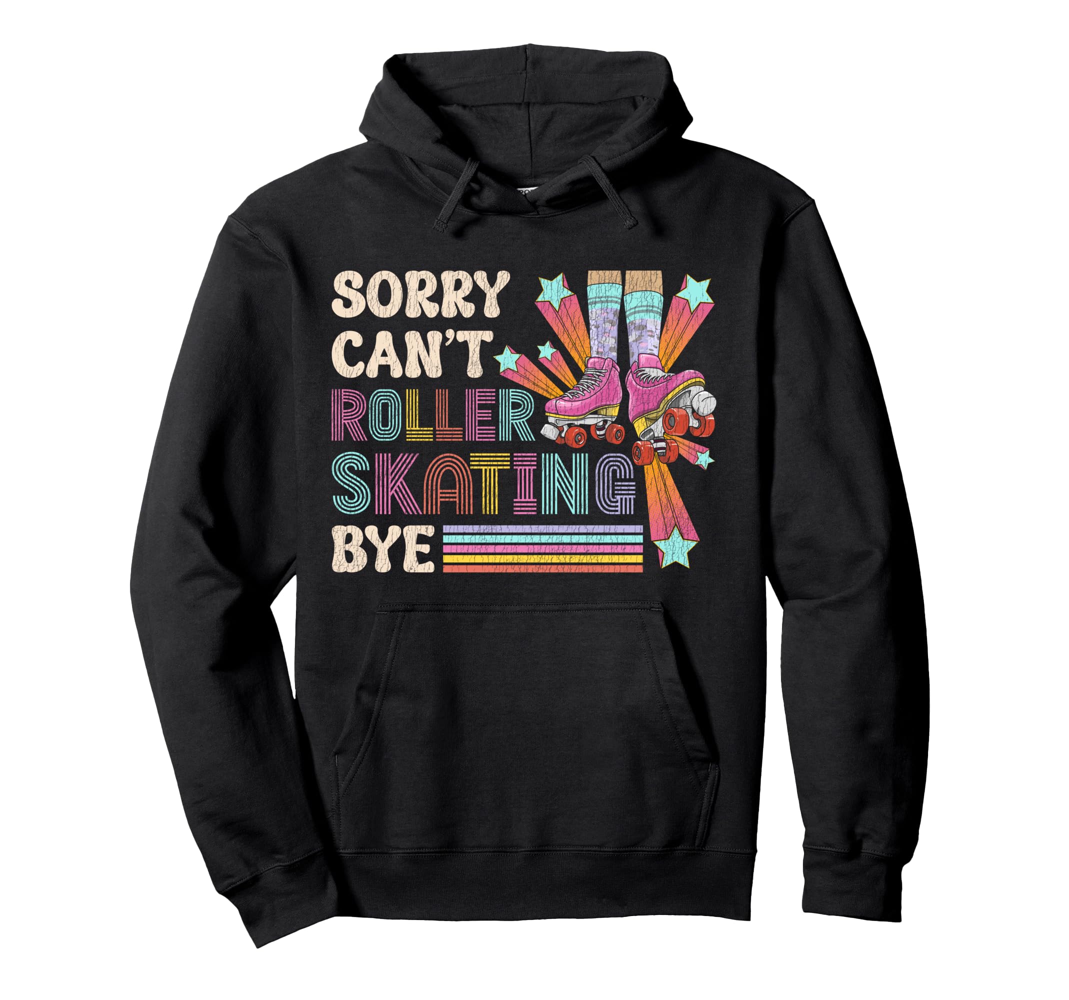 Roller Skating Skate 1970S Sorry Cant Hoodie - Minimalist Print Unisex - T-Shirt, Sweatshirt, Hoodie