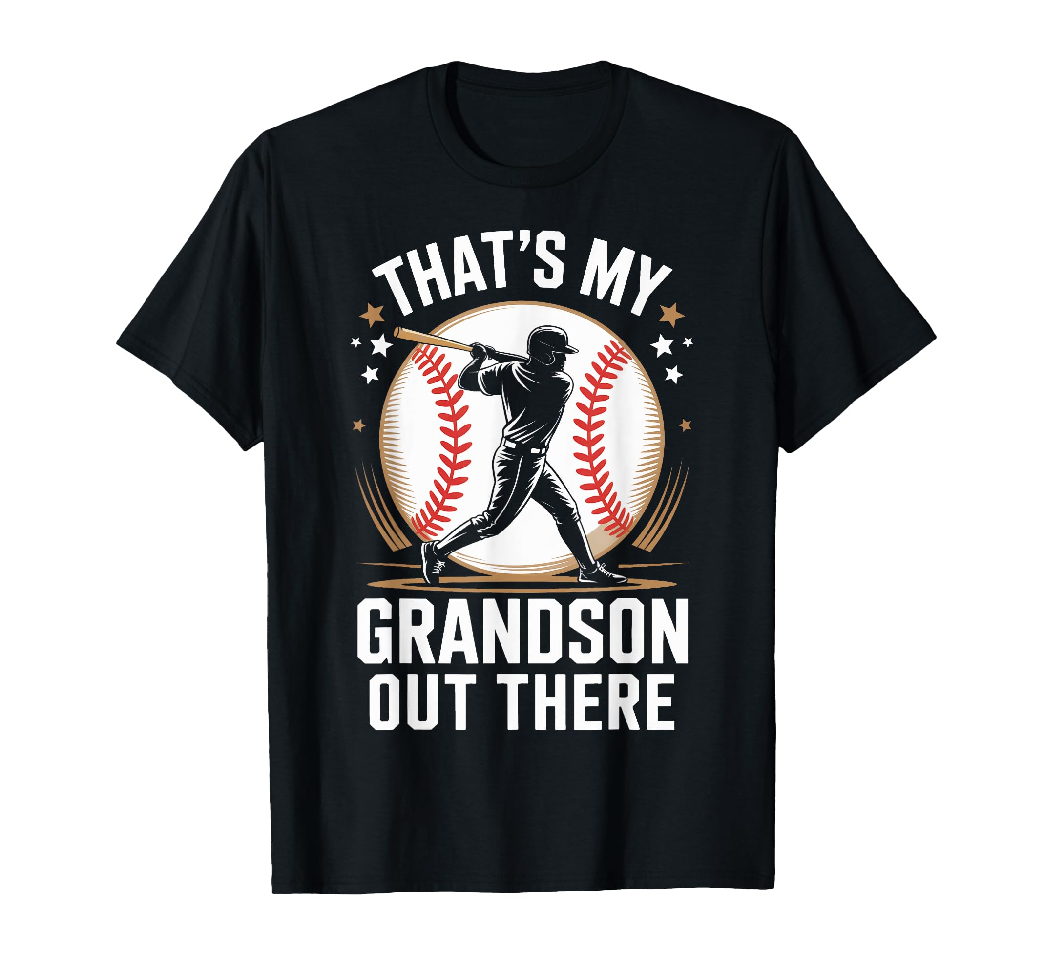 Thats My Grandson Out There Baseball Fans T-Shirt - Graphic Print Unisex - T-Shirt, Sweatshirt, Hoodie