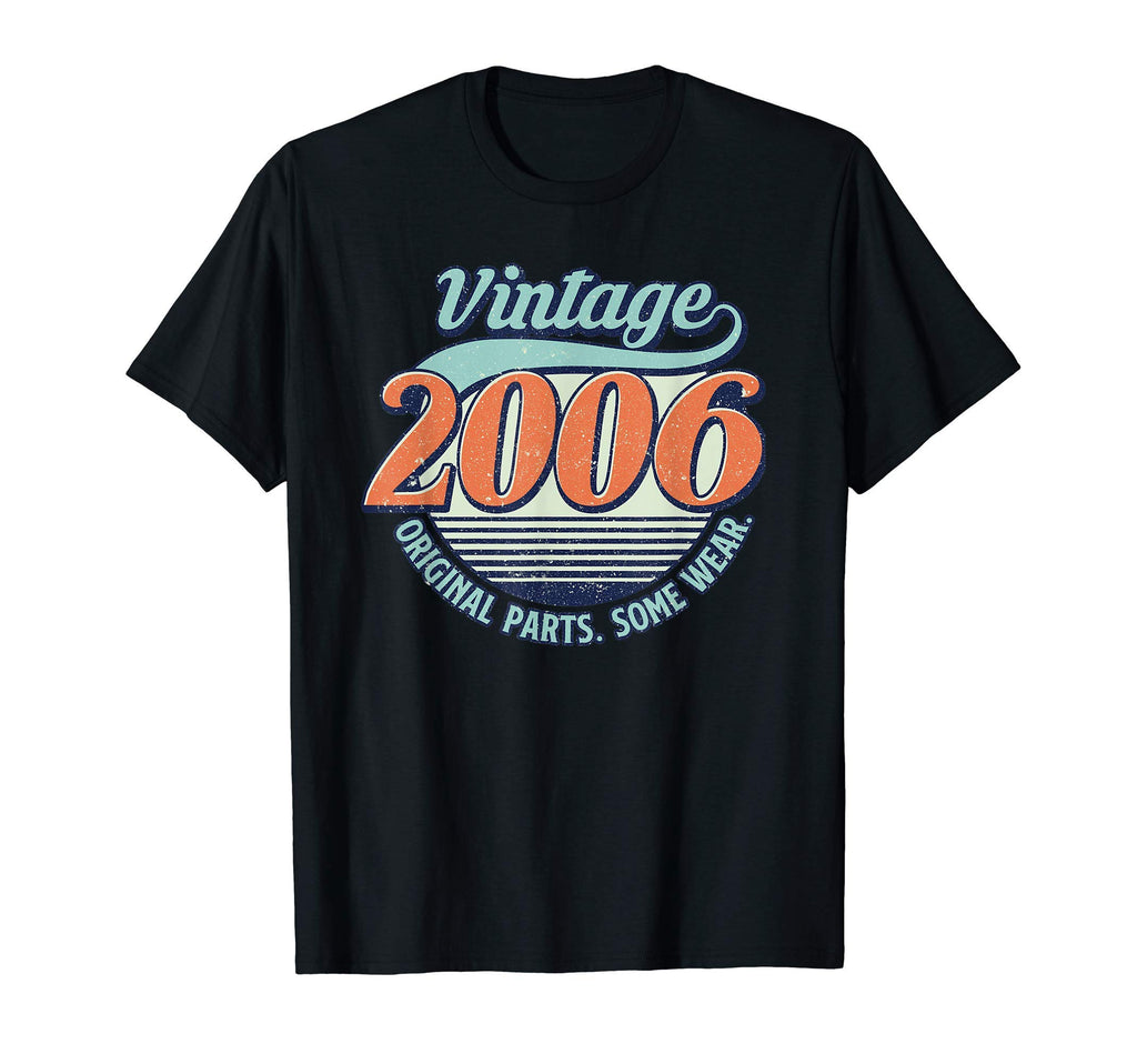 2006 Original Parts Funny 15Th T-Shirt - Casual Everyday Wear Men Women - T-Shirt, Sweatshirt, Hoodie