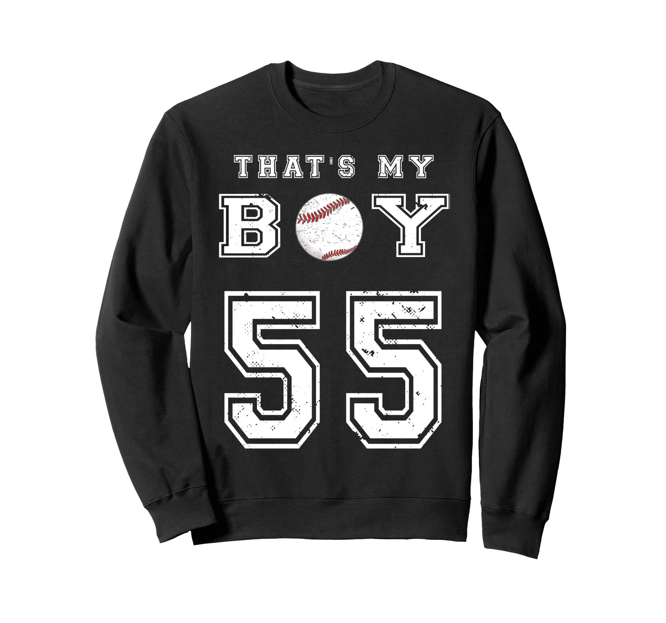 Thats My Baseball 55 Jersey Number Sweatshirt - Custom Art Print Men Women - T-Shirt, Sweatshirt, Hoodie