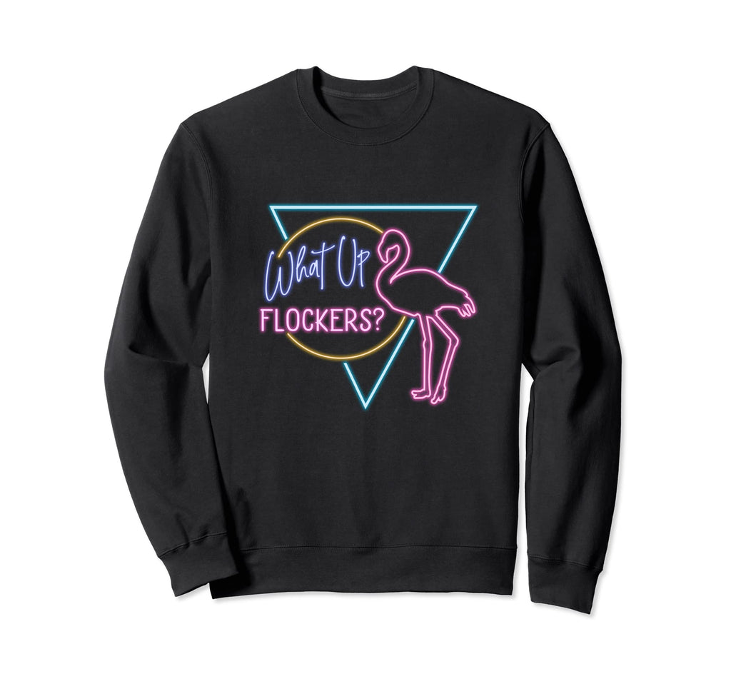 Flamingo 80Stropical Vibe What Up Sweatshirt - Aesthetic Graphic for Adults - T-Shirt, Sweatshirt, Hoodie