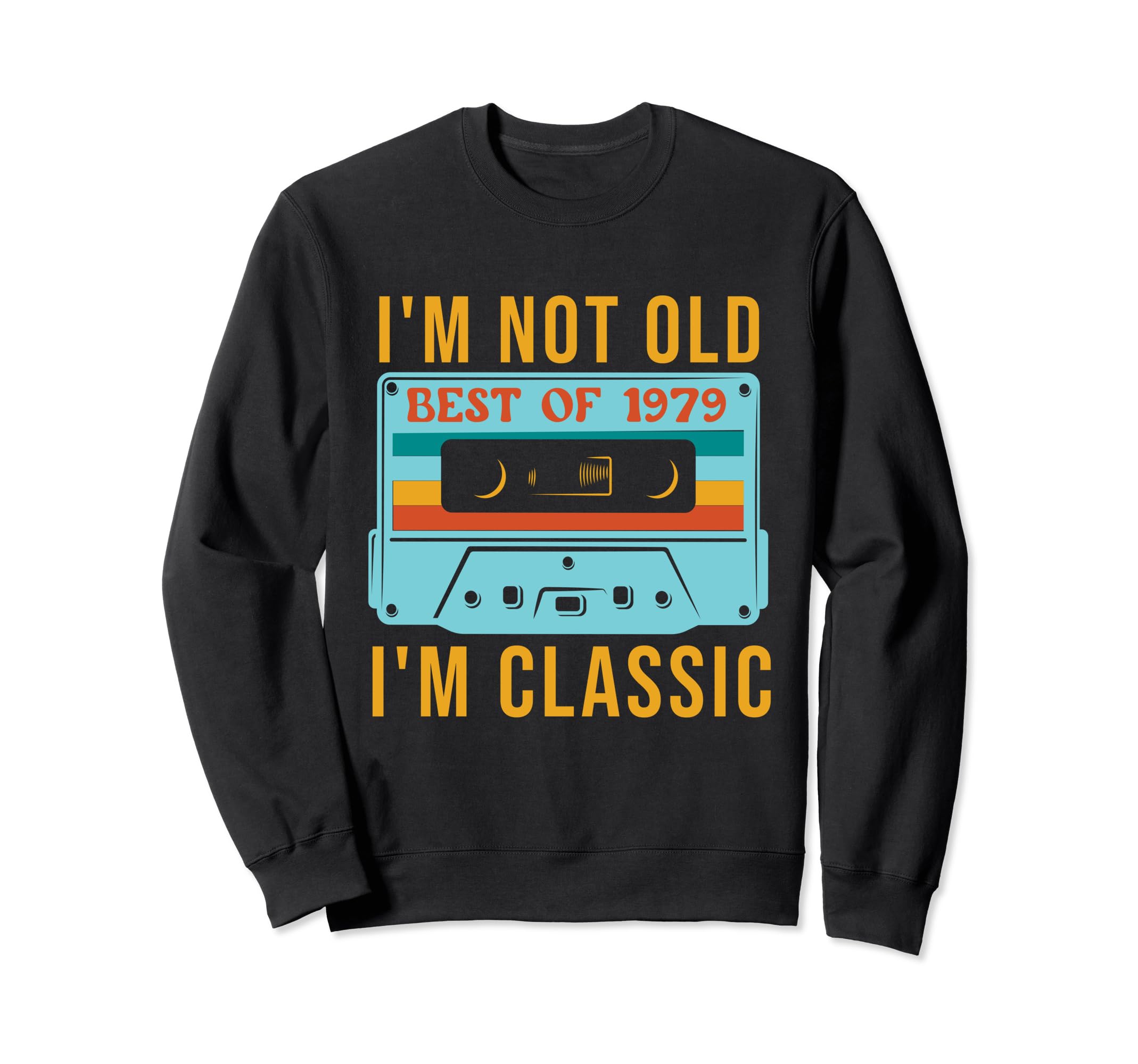 Best 1979 43Rd 44Th Birthday Sweatshirt - Graphic Print for Adults - T-Shirt, Sweatshirt, Hoodie