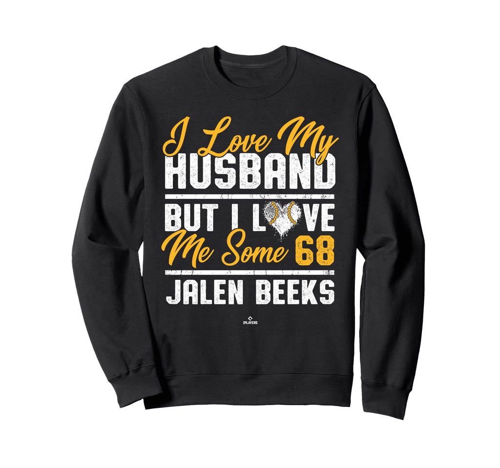 I Love My Husband Jalen Beeks Sweatshirt - Novelty Apparel for Adults - T-Shirt, Sweatshirt, Hoodie