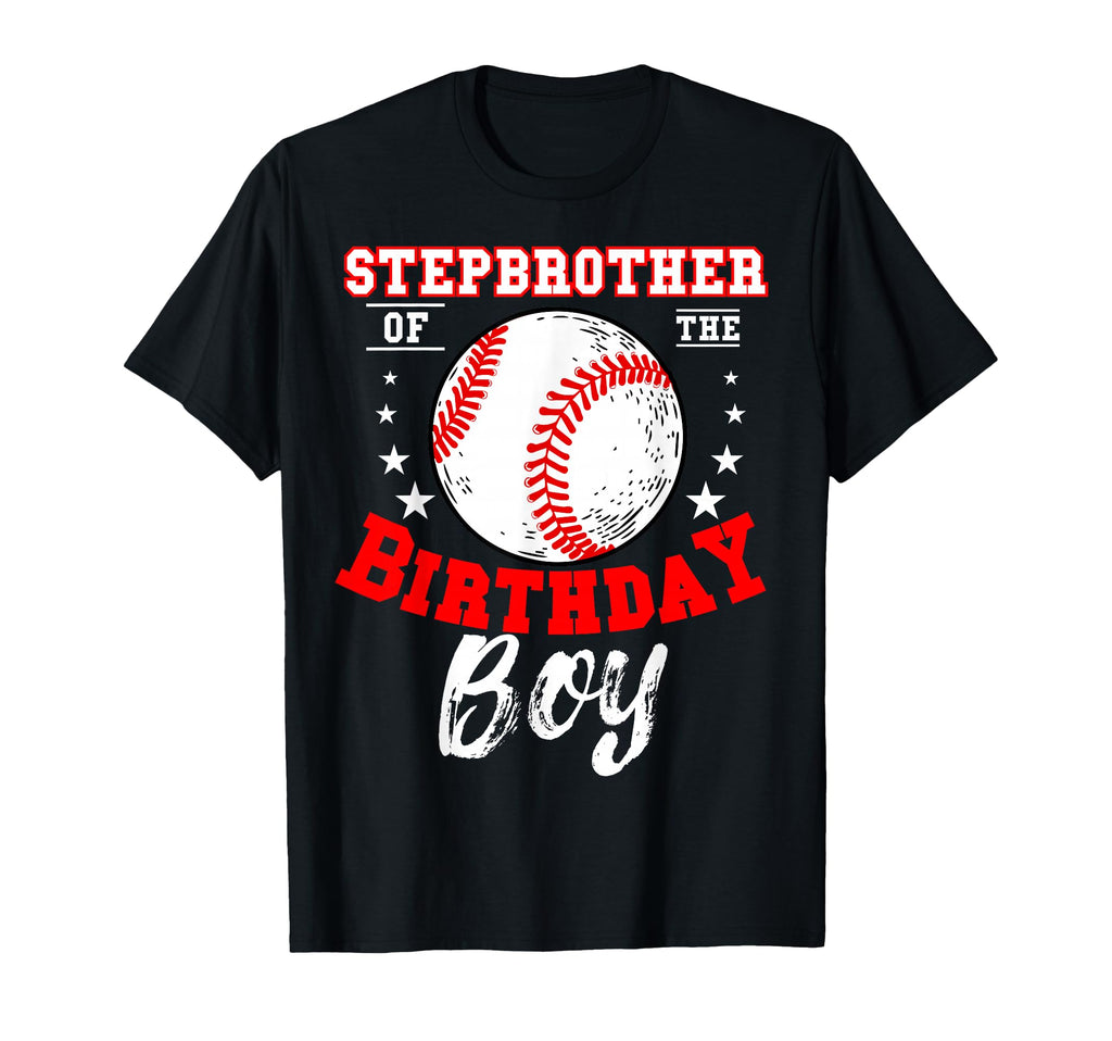 Stepbrother Birthday Baseball T-Shirt - Casual Everyday Wear for Adults - T-Shirt, Sweatshirt, Hoodie