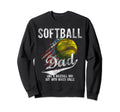 Softball Dad Like Baseball Dad Sweatshirt - Graphic Print for Adults - T-Shirt, Sweatshirt, Hoodie