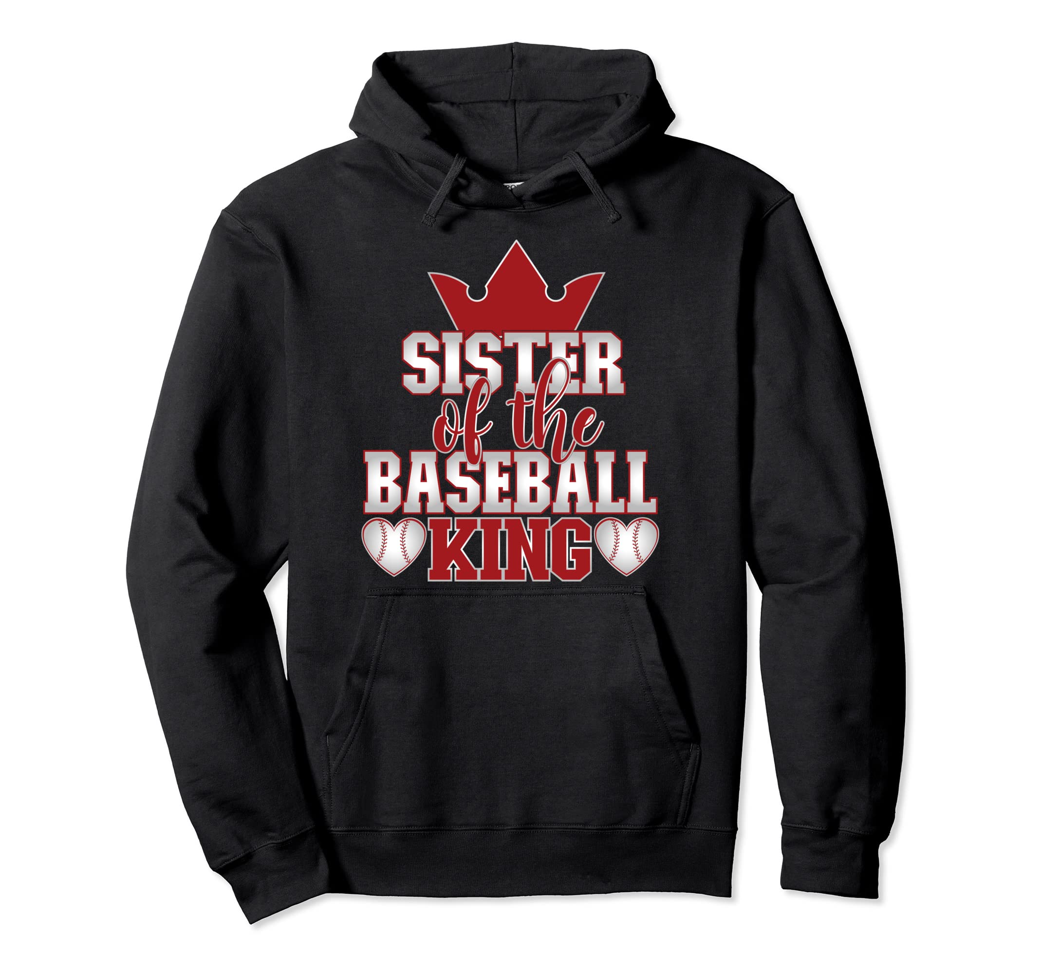 Sister Baseball King Family Matching Hoodie - Fun Novelty Design for Adults - T-Shirt, Sweatshirt, Hoodie