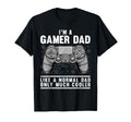 Funny Gamer Dad Husband Gaming T-Shirt - Casual Everyday Wear Men Women - T-Shirt, Sweatshirt, Hoodie