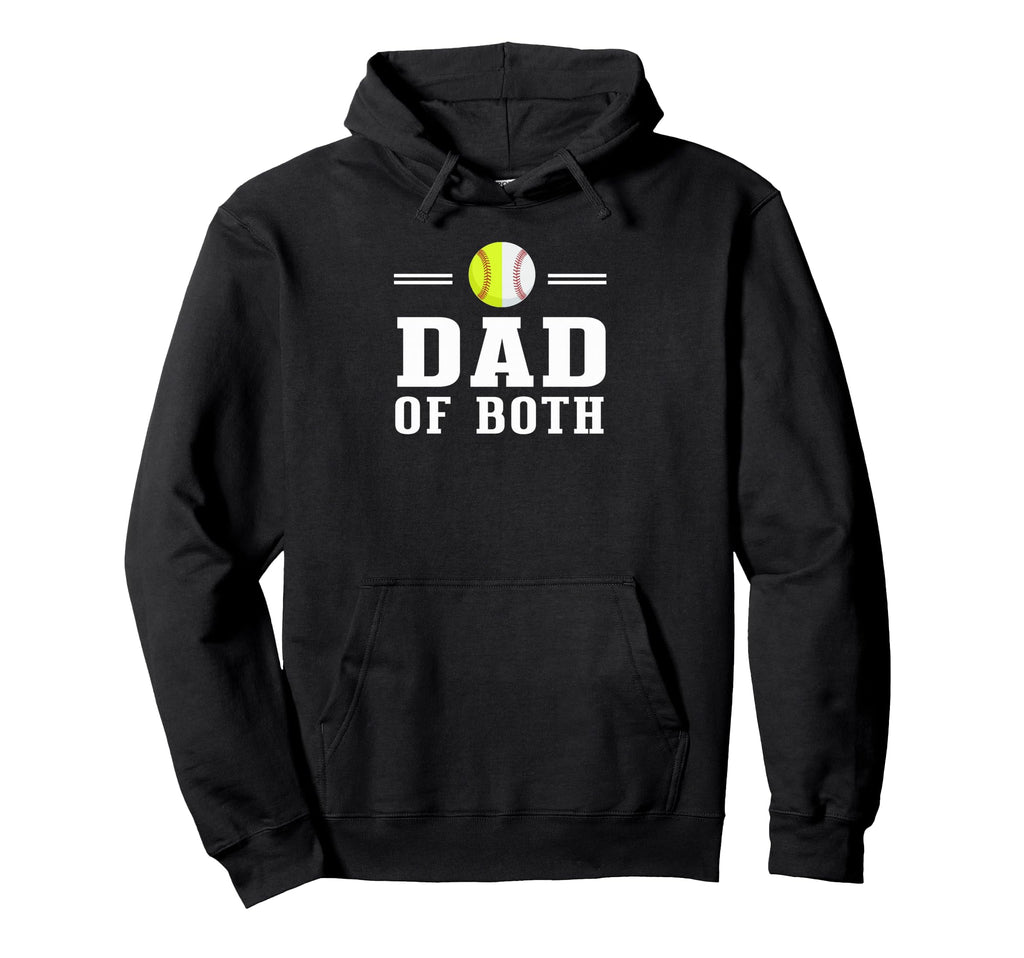 Dad Both Baseball Softball Sports Father Hoodie - Unique Graphic for Adults - T-Shirt, Sweatshirt, Hoodie