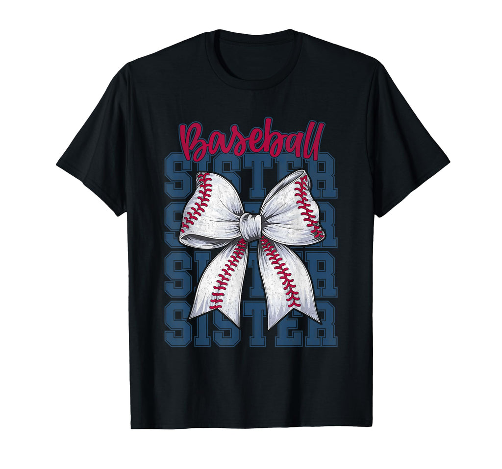 Baseball Sister Coquette Bow Biggest Fan T-Shirt - Graphic Print Men Women - T-Shirt, Sweatshirt, Hoodie
