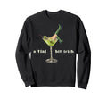 Tini Bit Irish Y2K Shamrock Lucky Gift Sweatshirt - Graphic Print Unisex - T-Shirt, Sweatshirt, Hoodie