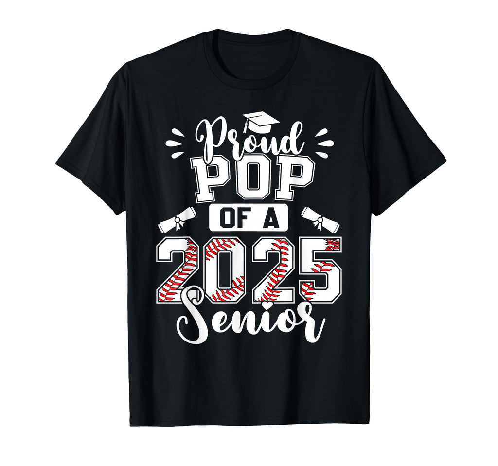 Proud Pop 2025 Senior Baseball T-Shirt - Minimalist Print Men Women - T-Shirt, Sweatshirt, Hoodie