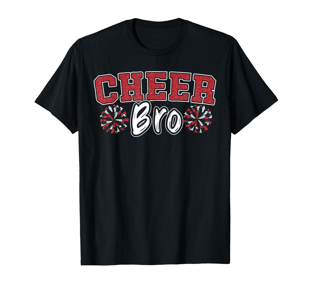 Cheer Bro My Favorite Cheerleader T-Shirt - Novelty Apparel for Adults - T-Shirt, Sweatshirt, Hoodie