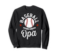 Baseball Opa Grandpa Baseball Sweatshirt - Unique Graphic for Adults - T-Shirt, Sweatshirt, Hoodie