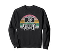 Funny Photographer Camera I Shoot Sweatshirt - Streetwear Style for Adults - T-Shirt, Sweatshirt, Hoodie