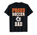 Proud Soccer Dad Game Day Sports T-Shirt - Aesthetic Graphic for Adults - T-Shirt, Sweatshirt, Hoodie