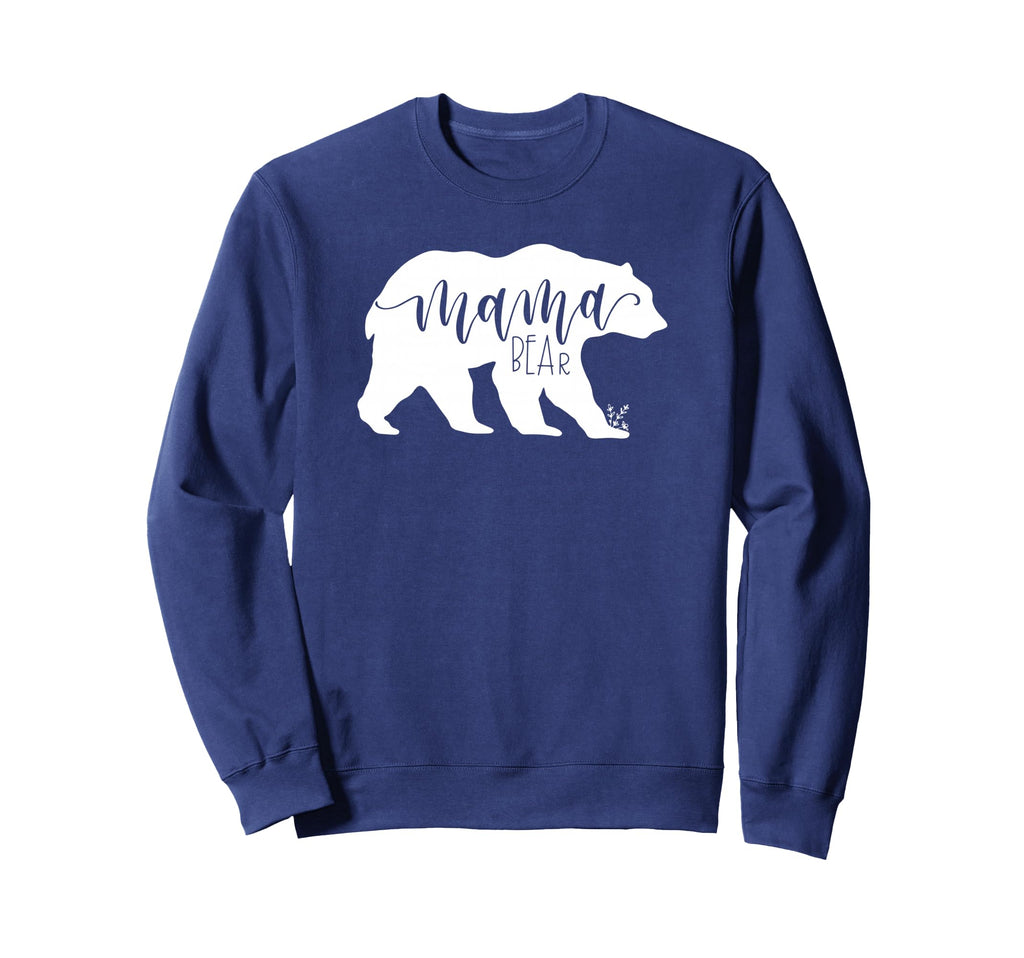 Mama Bear Momma Bear Mamma Bear Sweatshirt - Fun Novelty Design for Adults - T-Shirt, Sweatshirt, Hoodie