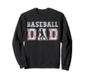 Baseball Dad Fathers Day Baseball Father Sweatshirt - Graphic Print Unisex - T-Shirt, Sweatshirt, Hoodie
