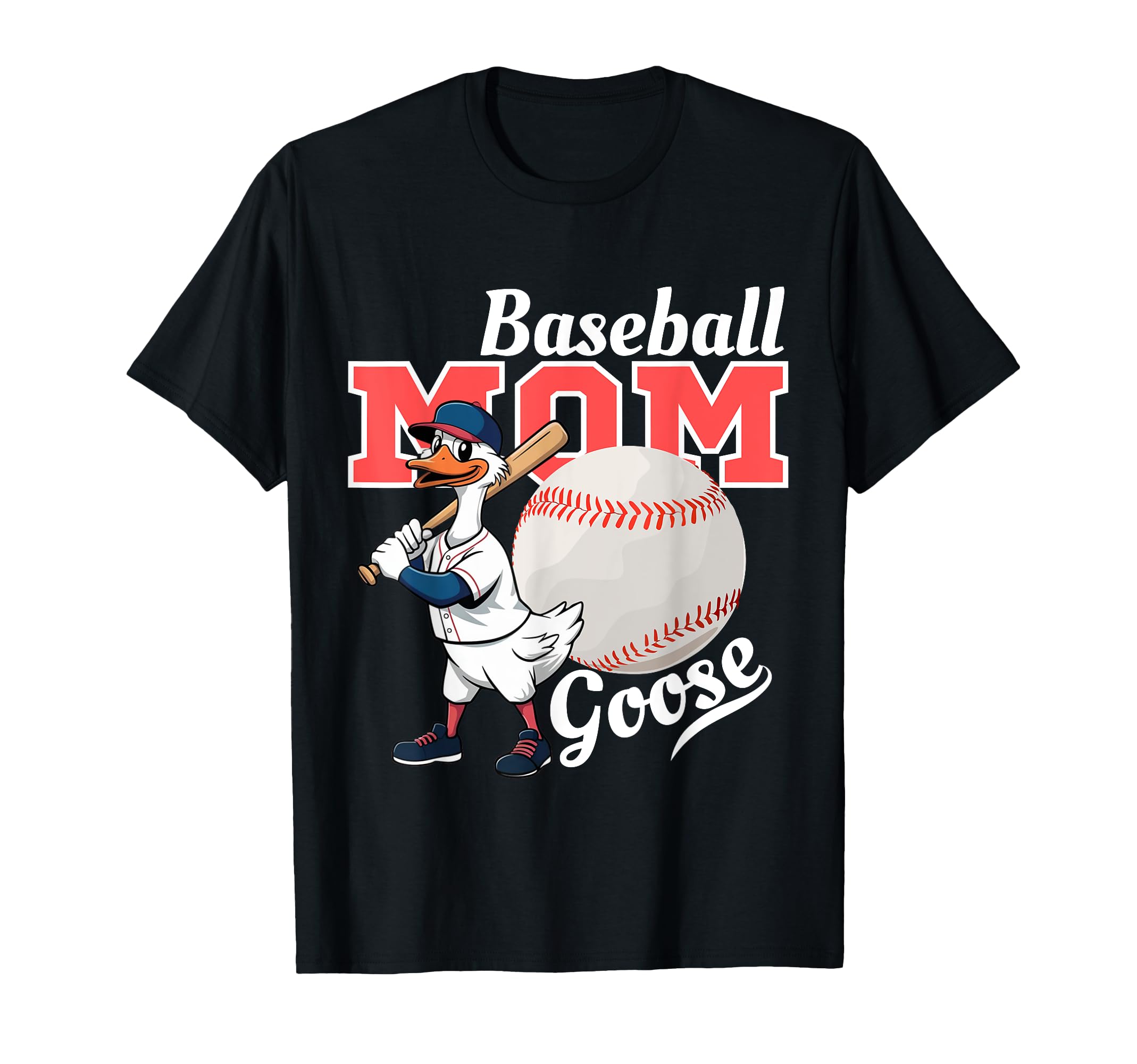 Baseball Mama Goose Funny Sports Mom T-Shirt - Streetwear Style for Adults - T-Shirt, Sweatshirt, Hoodie