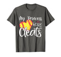 My Princess Wears Cleats Softball T-Shirt - Aesthetic Graphic Men Women - T-Shirt, Sweatshirt, Hoodie