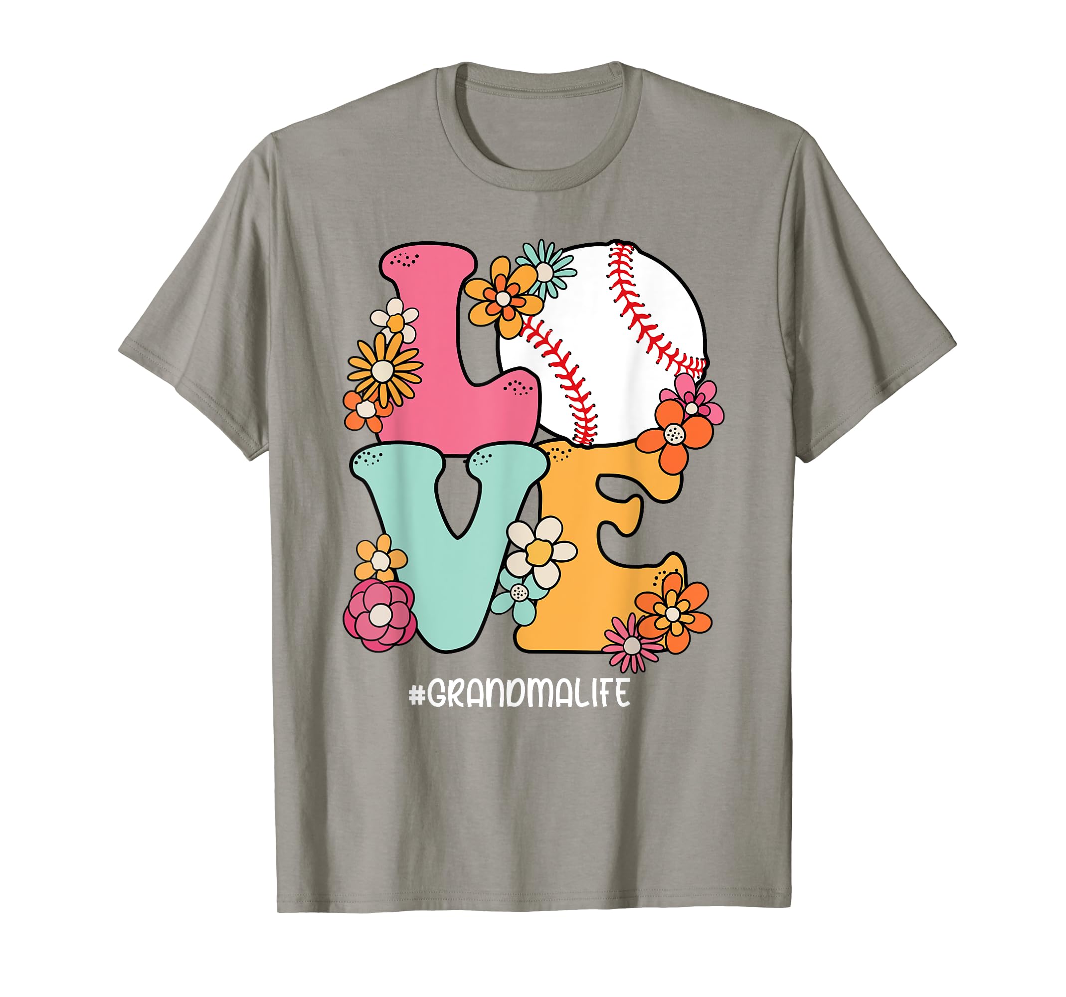 Love Baseball Grandma Life Mothers Day T-Shirt - Streetwear Style Men Women - T-Shirt, Sweatshirt, Hoodie