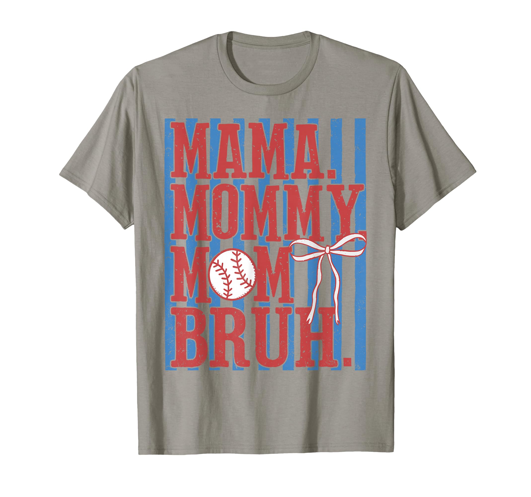 Mama Mommy Mom Bruh Mothers Day T-Shirt - Unique Graphic for Adults - T-Shirt, Sweatshirt, Hoodie