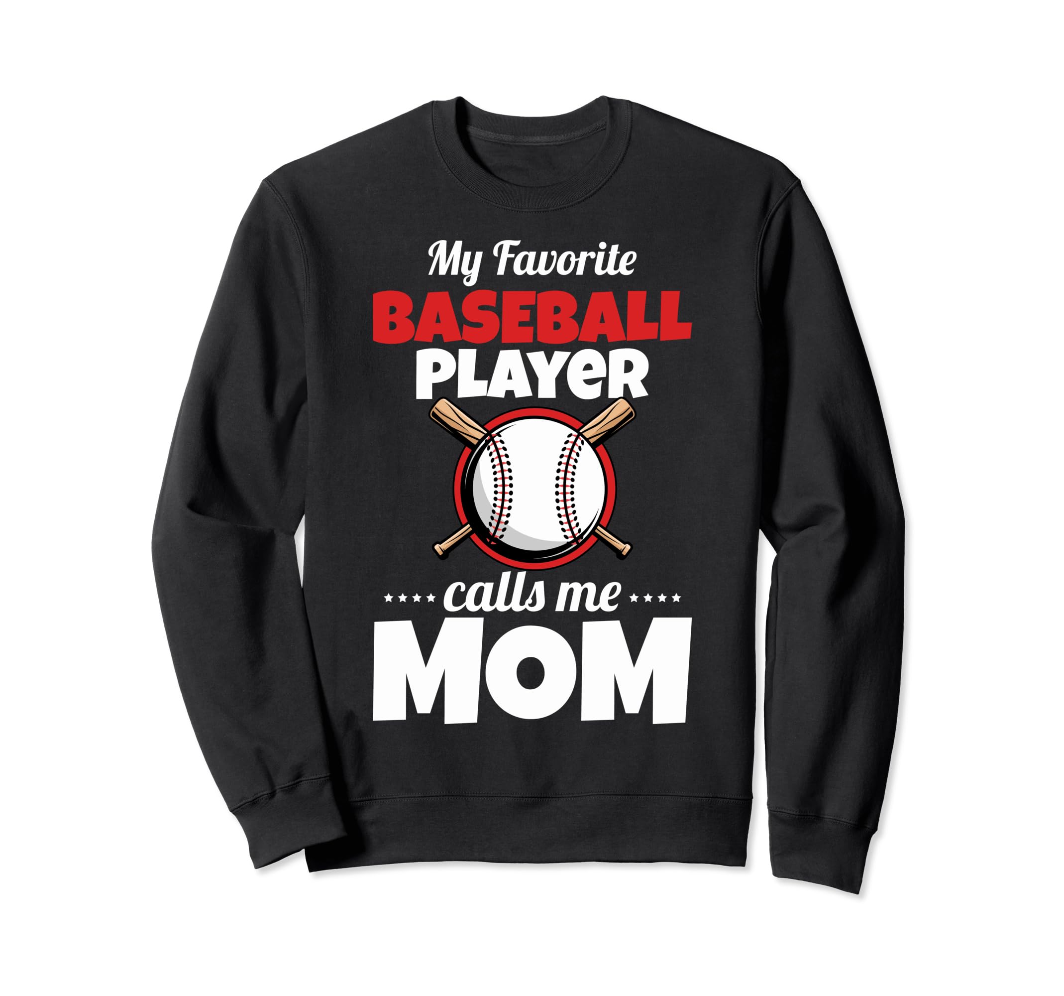 Funny My Favorite Baseball Player Sweatshirt - Aesthetic Graphic Unisex - T-Shirt, Sweatshirt, Hoodie