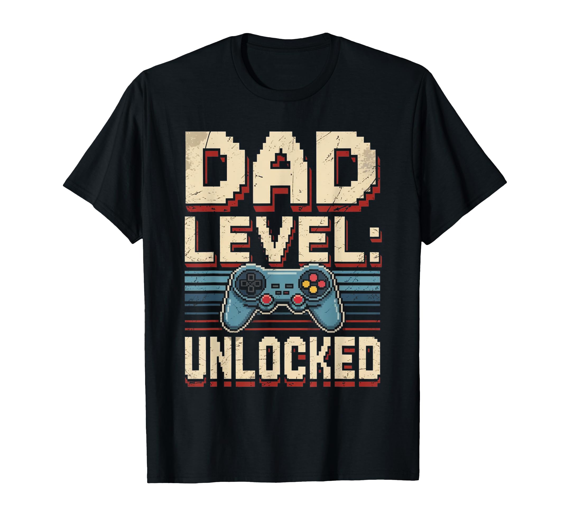 Dad Level Unlocked Gamer Fathers Day T-Shirt - Streetwear Style Men Women - T-Shirt, Sweatshirt, Hoodie