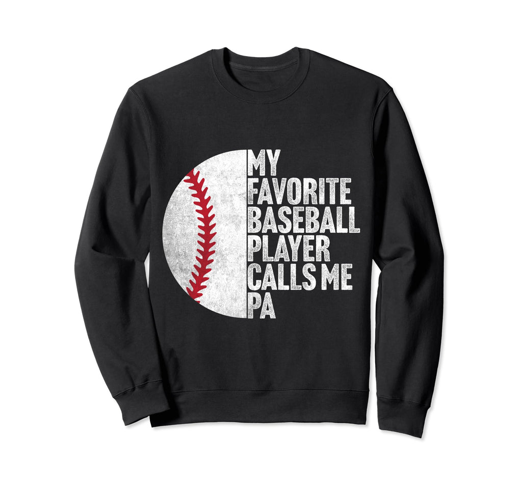 Funny My Favorite Baseball Player Sweatshirt - Trendy Graphic for Adults - T-Shirt, Sweatshirt, Hoodie