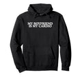 My Boyfriend Is My Cardio Funny Hoodie - Casual Everyday Wear Unisex - T-Shirt, Sweatshirt, Hoodie