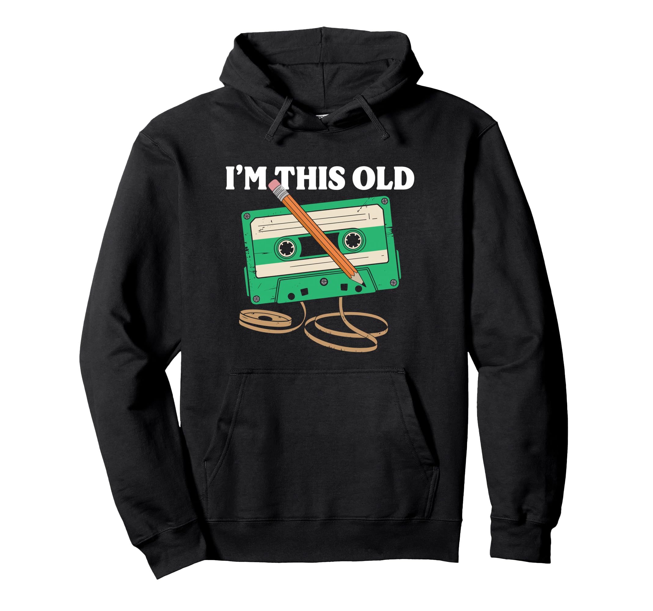 Im This Old Funny Cassette Tape Hoodie - Unique Graphic Unisex - T-Shirt, Sweatshirt, Hoodie