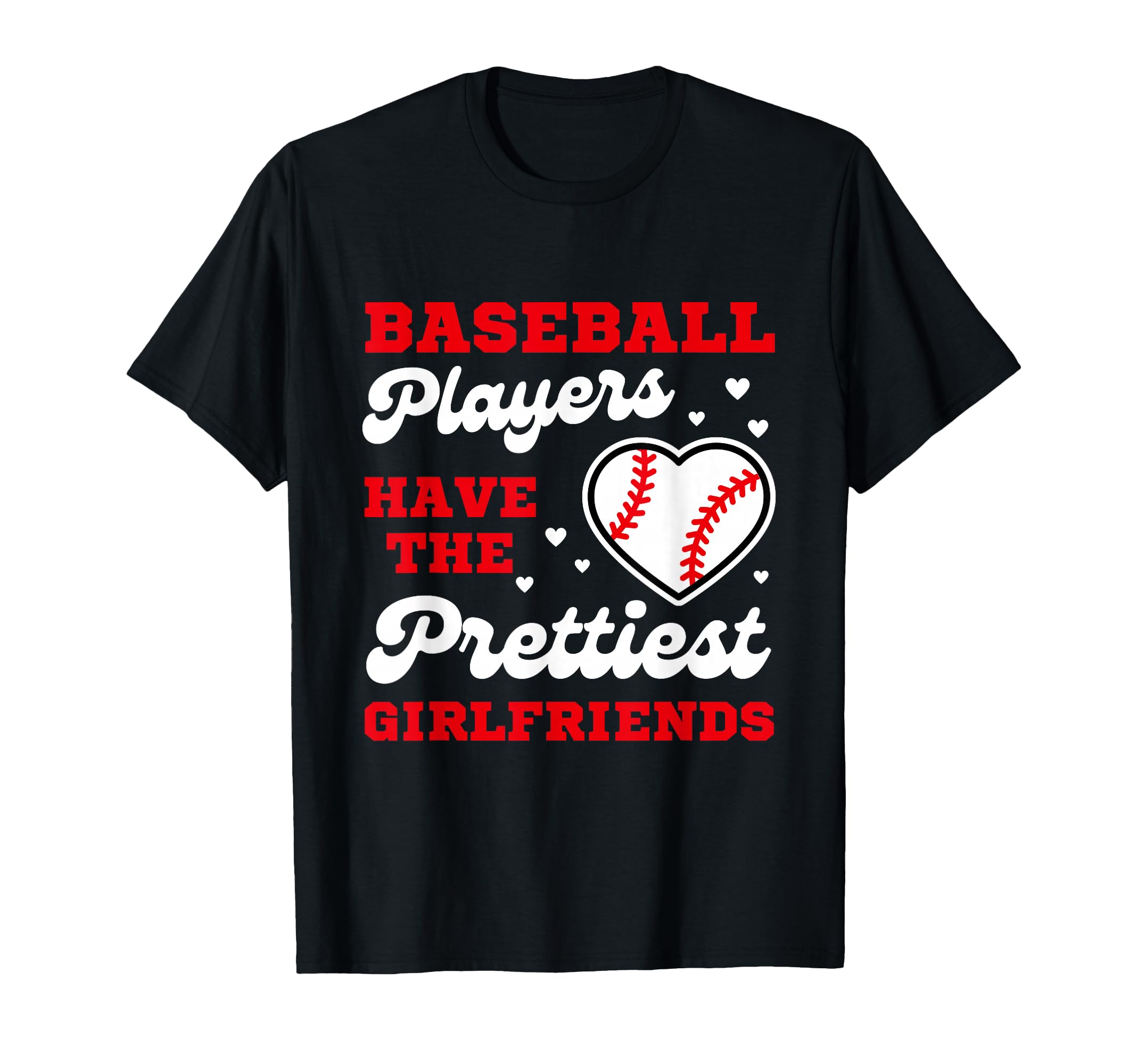 Baseball Players Have Prettiest T-Shirt - Custom Art Print Unisex - T-Shirt, Sweatshirt, Hoodie
