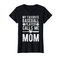 My Favorite Baseball Player Calls Me T-Shirt - Minimalist Print Men Women - T-Shirt, Sweatshirt, Hoodie