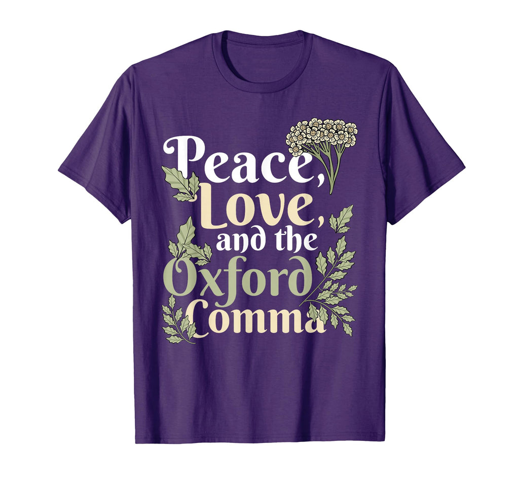 Peace Love And Oxford Comma English T-Shirt - Streetwear Style Men Women - T-Shirt, Sweatshirt, Hoodie