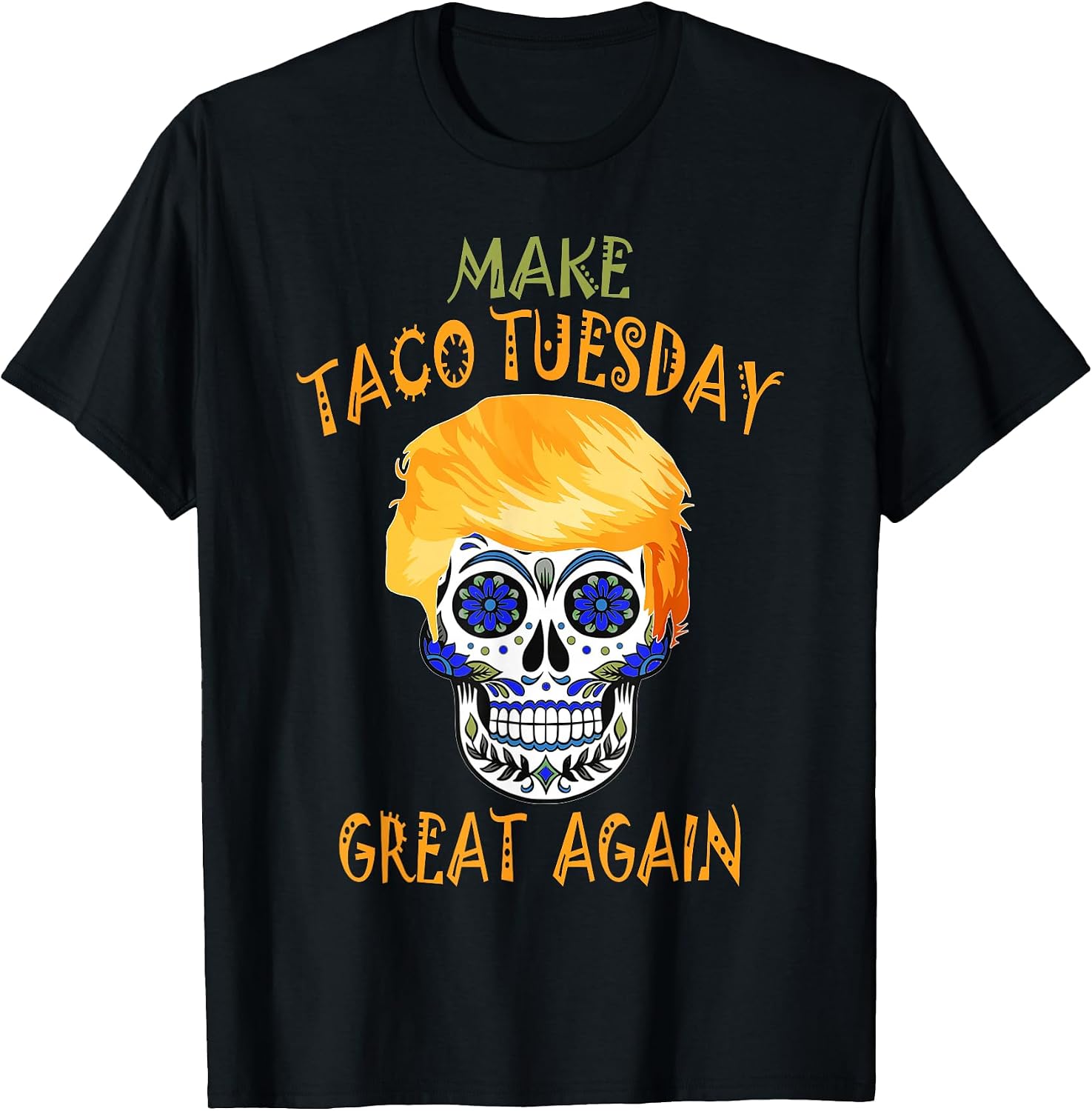 Day Of the Dead Sugar Skull Taco Gifts - Adult & Kids T-Shirts, Sweatshirts & Hoodies apparel design preview 1