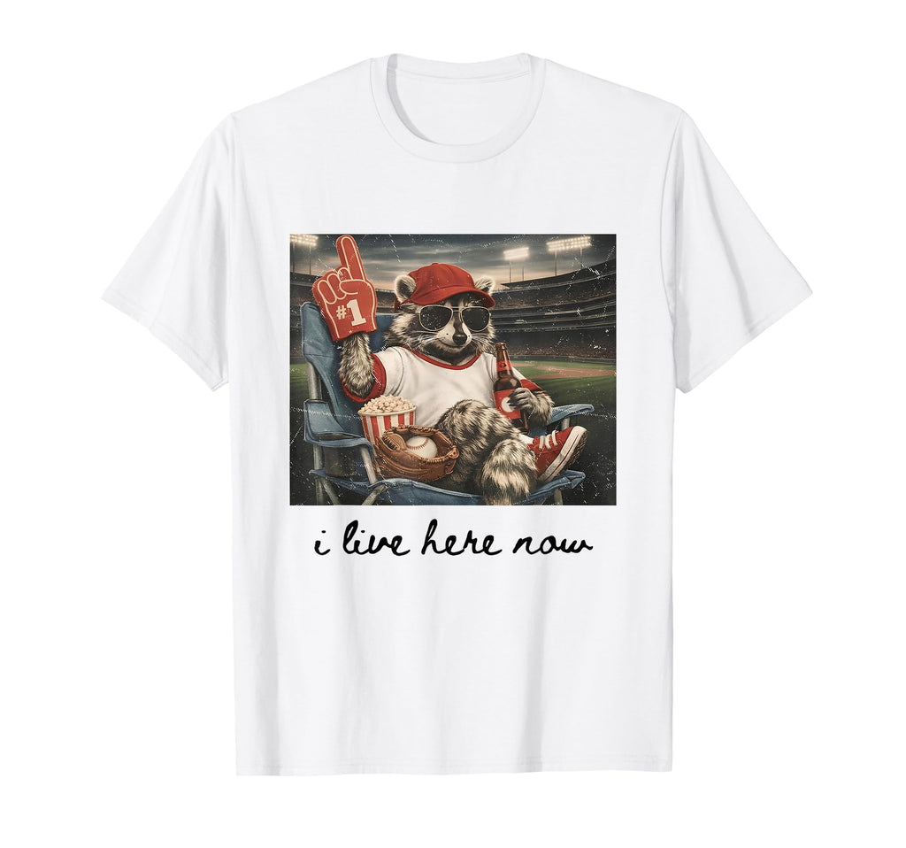 I Live Here Now Baseball Raccoon Meme T-Shirt - Aesthetic Graphic Unisex - T-Shirt, Sweatshirt, Hoodie