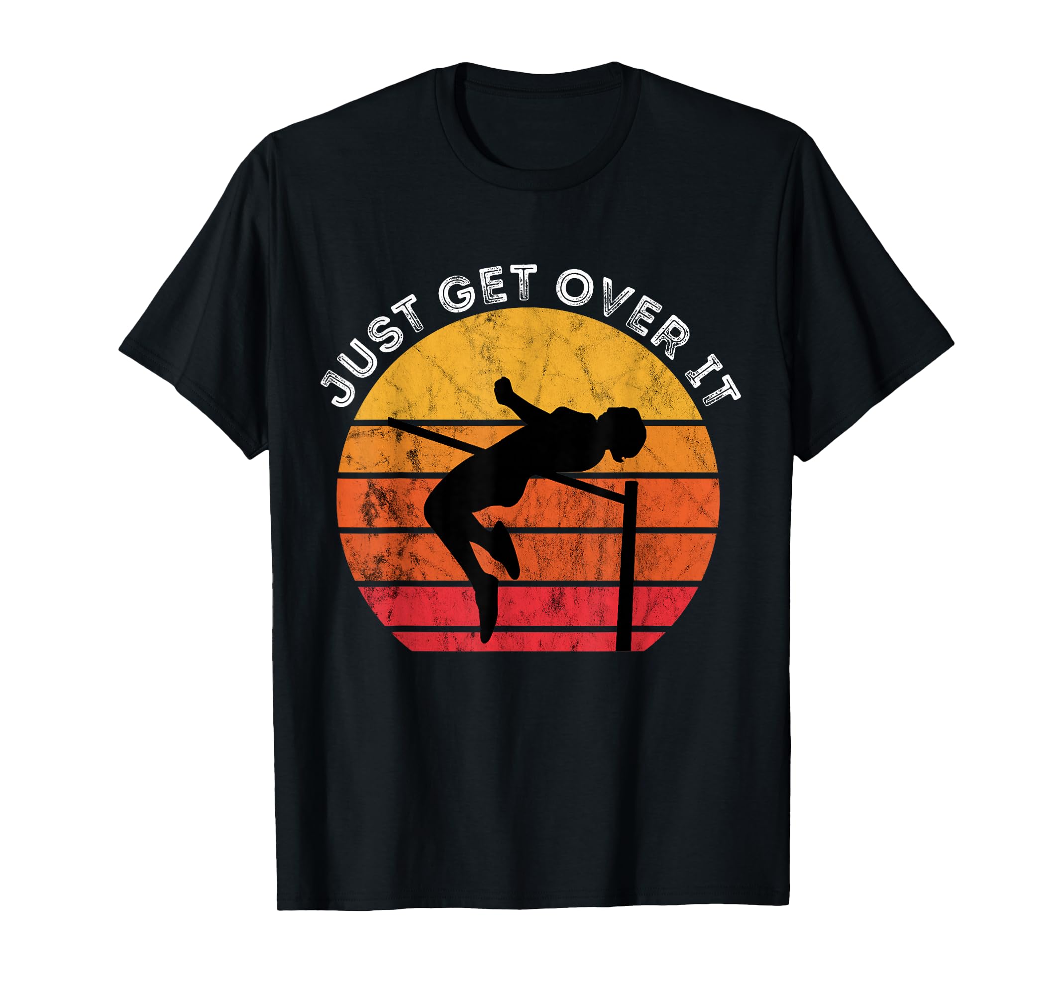 High Jumping Just Get Over It Sunset T-Shirt - Minimalist Print Unisex - T-Shirt, Sweatshirt, Hoodie