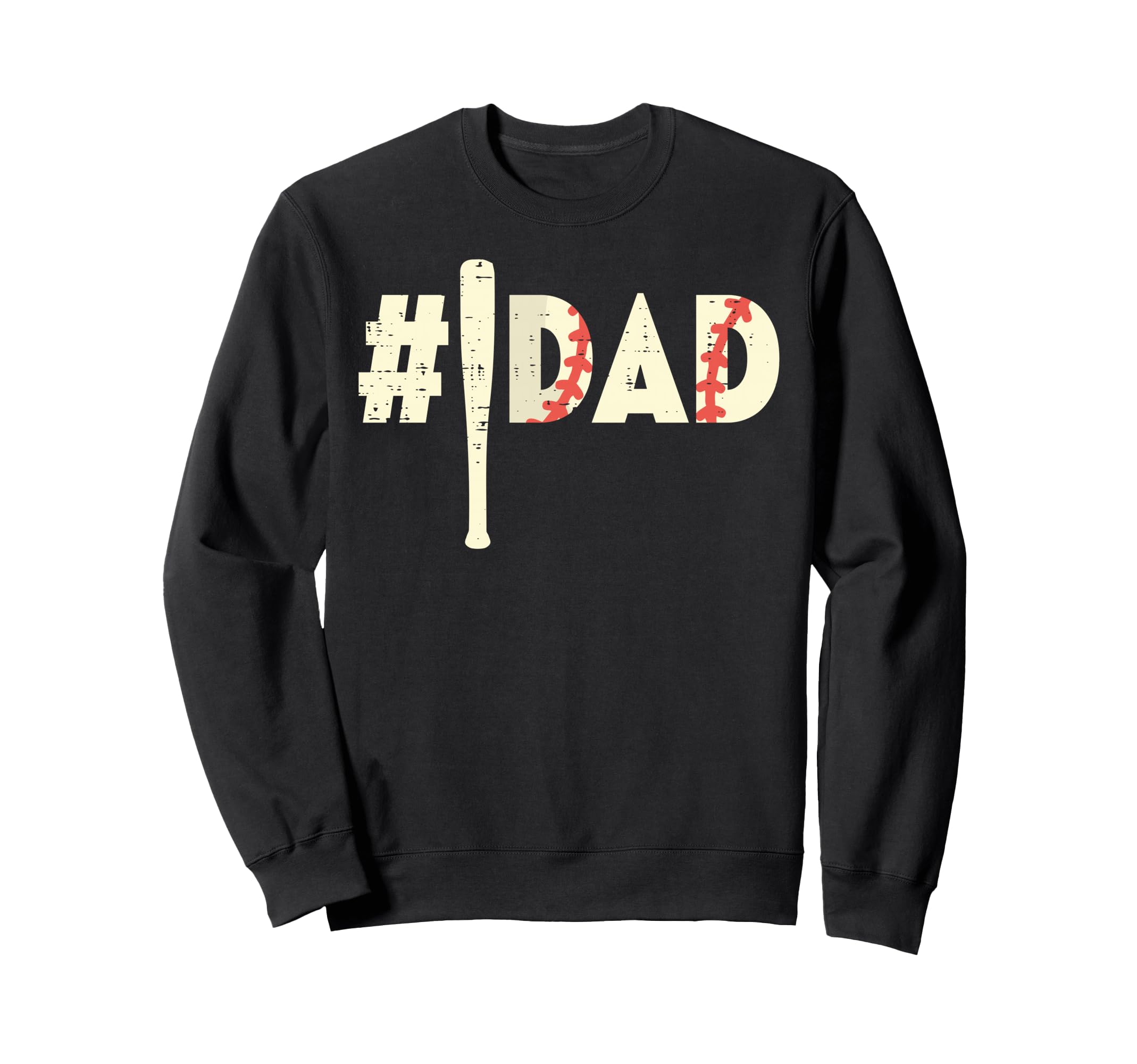 Fathers Day Hashtag Baseball Bat Dad Sweatshirt - Trendy Graphic Men Women - T-Shirt, Sweatshirt, Hoodie