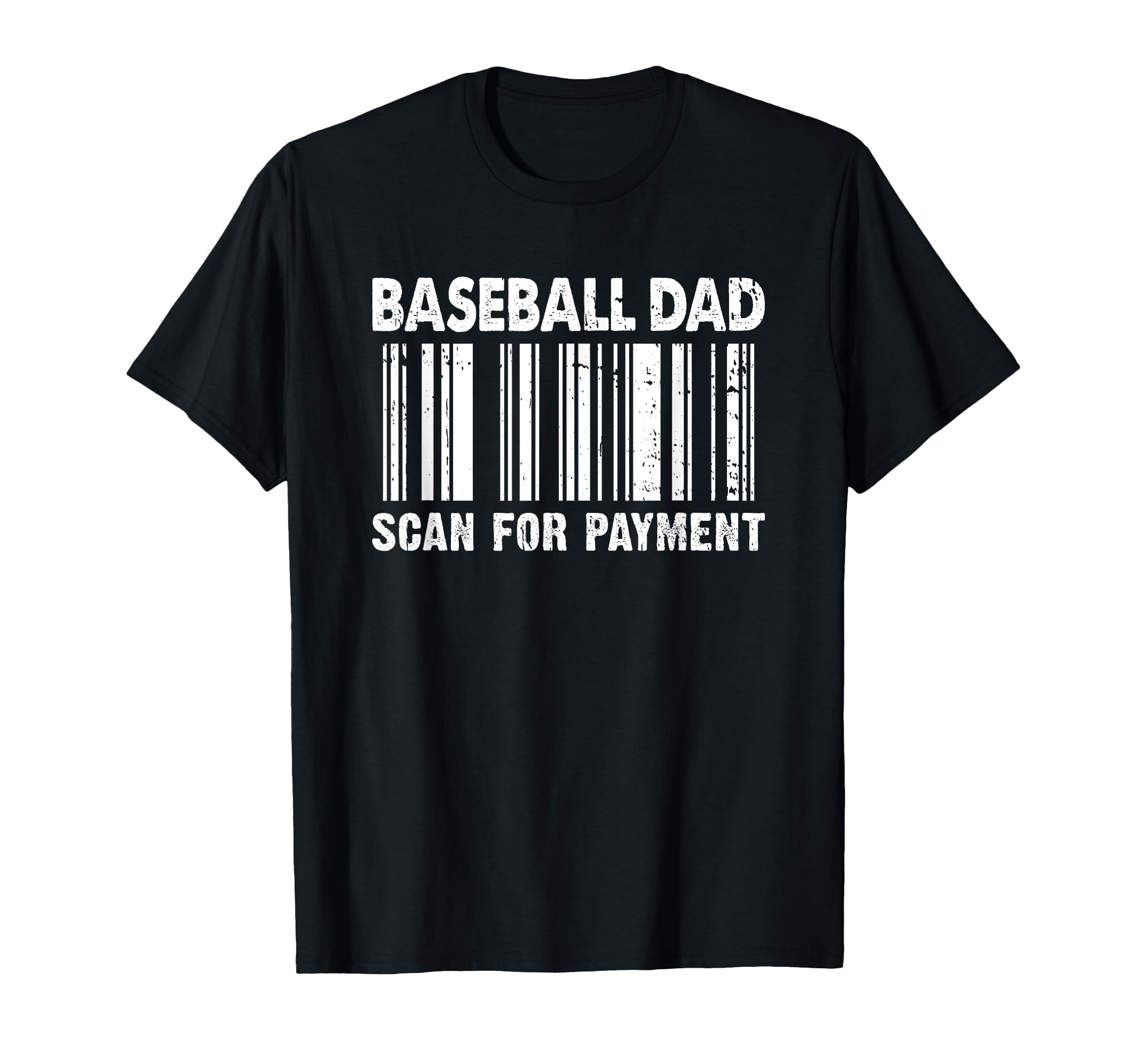 Baseball Dad Scan Payment Barcode T-Shirt - Custom Art Print Unisex - T-Shirt, Sweatshirt, Hoodie