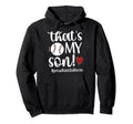 Thats My Son Baseball Mom Baseball Hoodie - Fun Novelty Design Men Women - T-Shirt, Sweatshirt, Hoodie