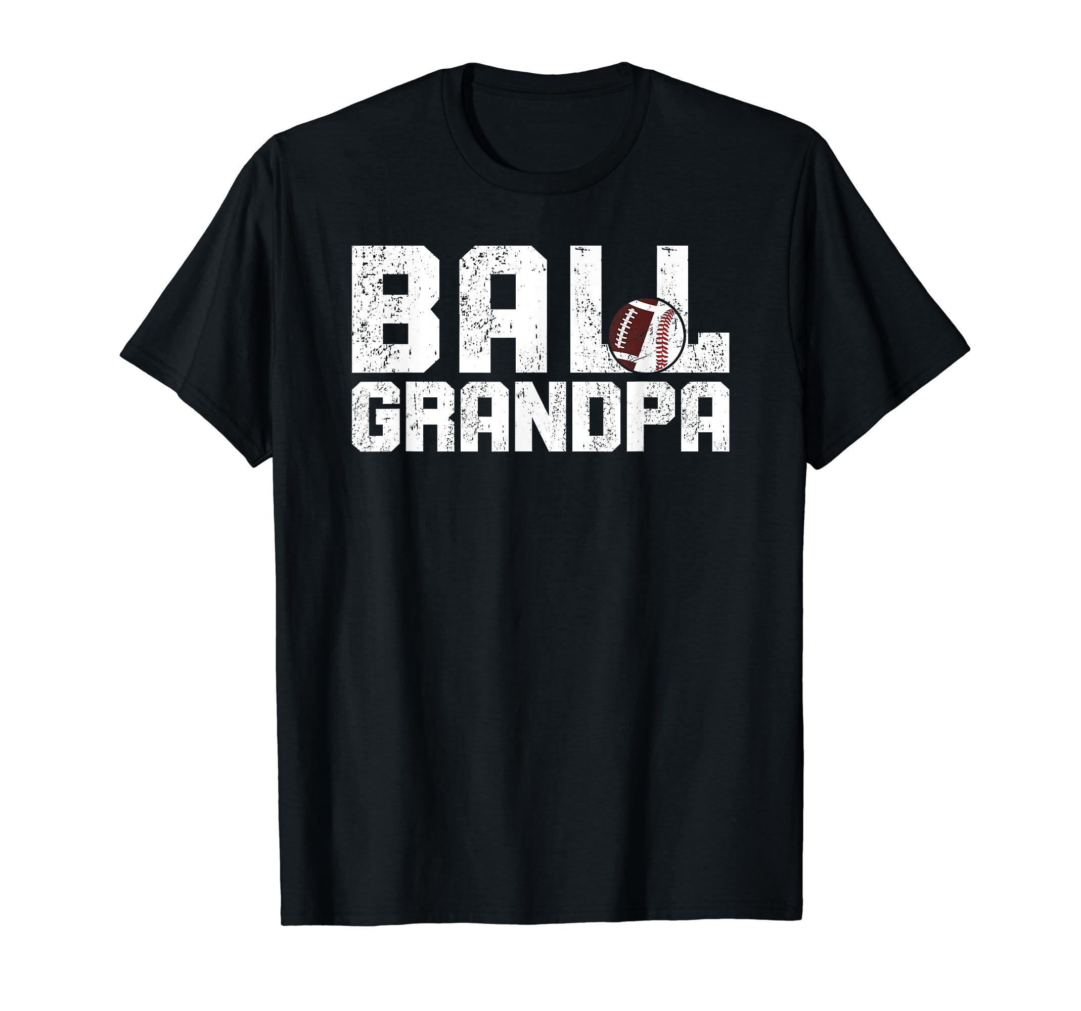 Ball Grandpa Proud Baseball Football T-Shirt - Trendy Graphic Unisex - T-Shirt, Sweatshirt, Hoodie