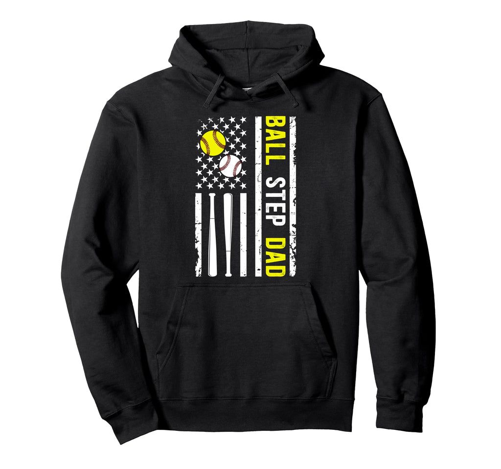 Ball Step Dad Us Flag Softball Baseball Hoodie - Novelty Apparel Men Women - T-Shirt, Sweatshirt, Hoodie