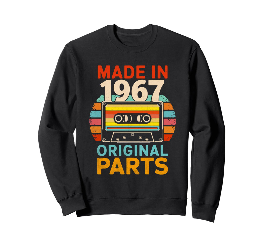 Made 1967 Original Parts Funny Sweatshirt - Novelty Apparel Unisex - T-Shirt, Sweatshirt, Hoodie