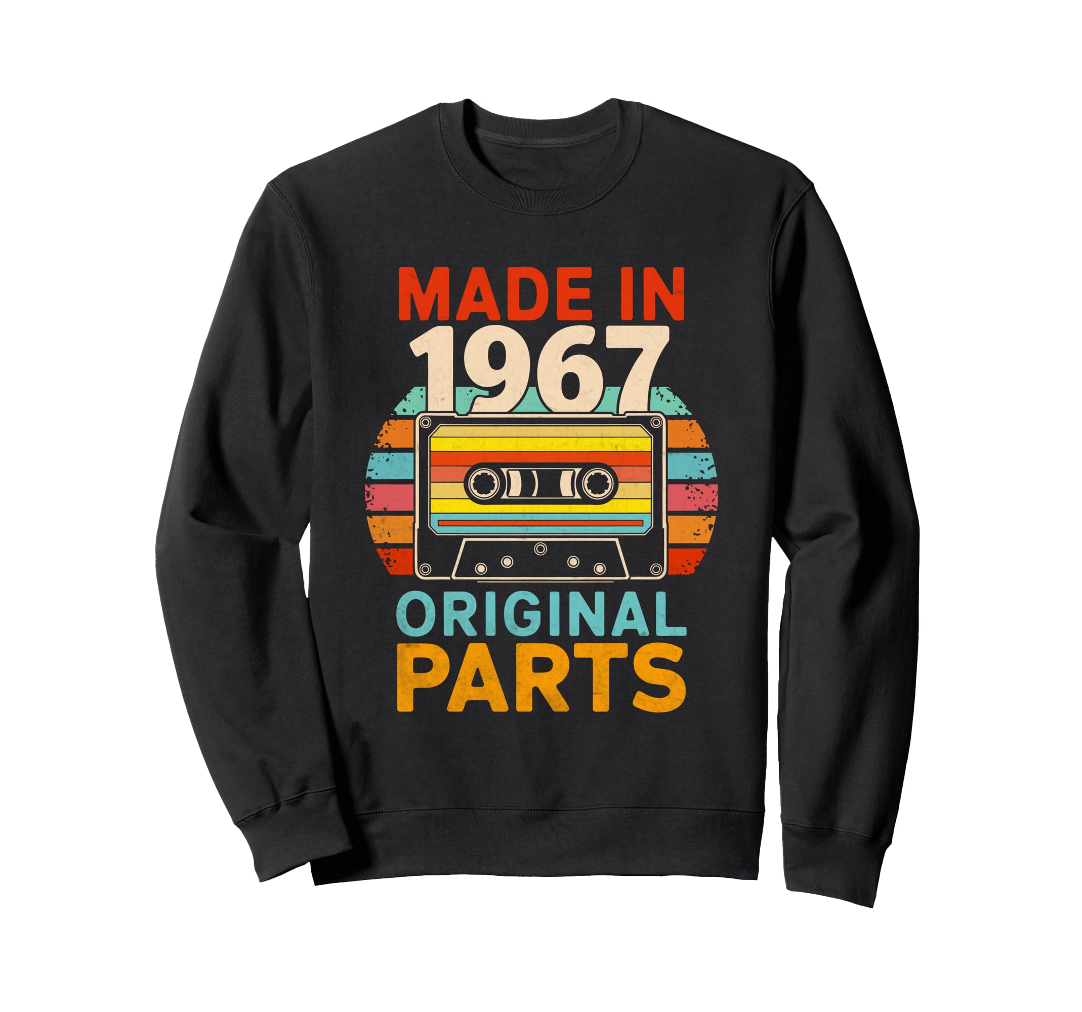 Made 1967 Original Parts Funny Sweatshirt - Novelty Apparel Unisex - T-Shirt, Sweatshirt, Hoodie